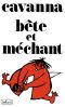 [Biographie Cavanna 01] • Bête Et Méchant